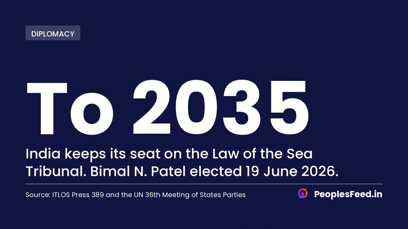 Bimal N. Patel ITLOS election keeps India seat on the Law of the Sea Tribunal to 2035