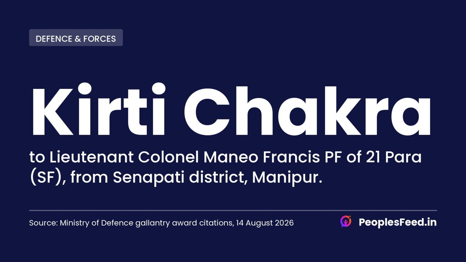 Maneo Francis Kirti Chakra award to a 21 Para Special Forces officer from Senapati district, Manipur