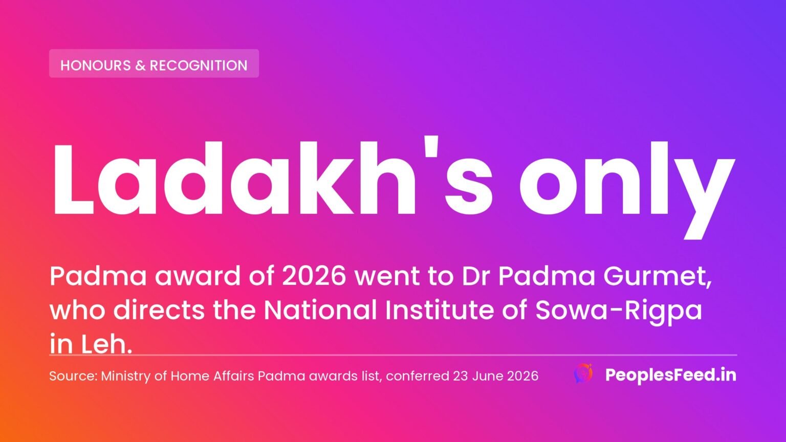 Padma Gurmet received Ladakh only Padma award of 2026 as director of the Sowa-Rigpa institute